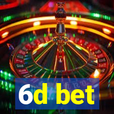 6d bet